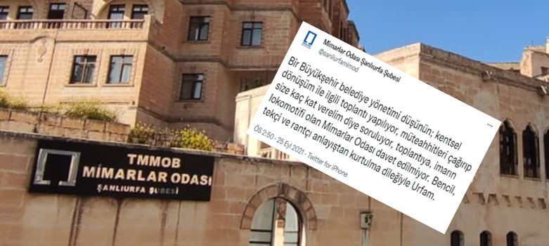 Şanlıurfa Mimarlar Odası’ndan Sert Tepki