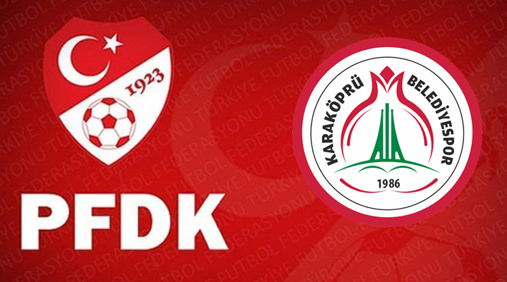 PFDK'dan Karaköprü Spor Açıklaması