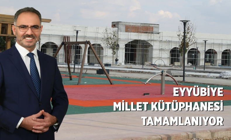 Eyyübiye Millet Kütüphane açılışa gün sayıyor