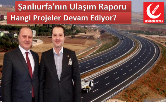 Başkan Koçbaba'dan Şanlıurfa'nın ulaşım raporu