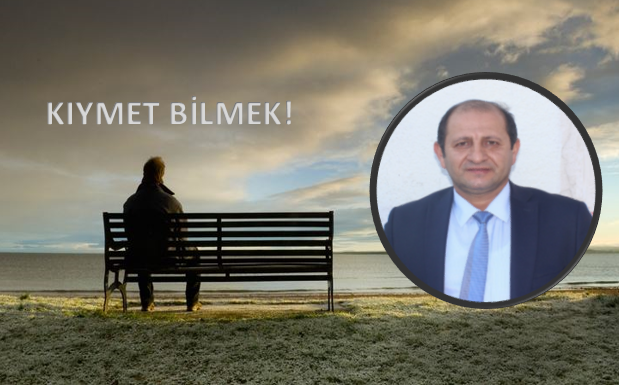 Eğitimci Yazar Hasan Yıldız’dan günümüze örnek bir hikaye “Kıymet Bilmek”