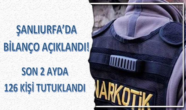 Urfa'da yapılan operasyonlar'da 126 kişi tutuklandı