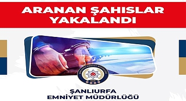 Haliliye'de emniyet ekipleri tarafından 2 aranan şahıs yakalandı