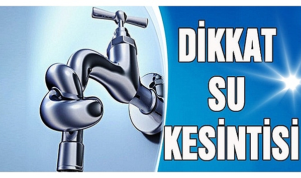 Urfa'da planlanan su kesintisi öncesi mahalleler uyarıldı!