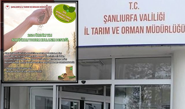 Şanlıurfa'dan Önemli Duyuru: Sertifikalı Tohum Desteği Başvuruları İçin Son Gün