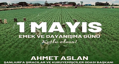 Başkan Ahmet Aslan’dan 1 Mayıs Mesajı: “Esnaf da emekçidir, alın teri kutsaldır”