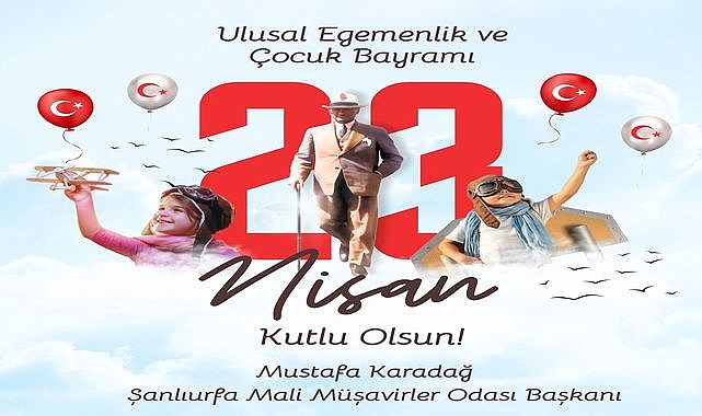 Başkan Mustafa Karadağ'dan 23 Nisan Mesajı