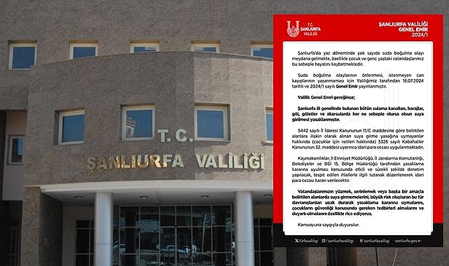 Şanlıurfa Valiliği’nden Hayati Uyarı Suya Girmek Yasaklandı!