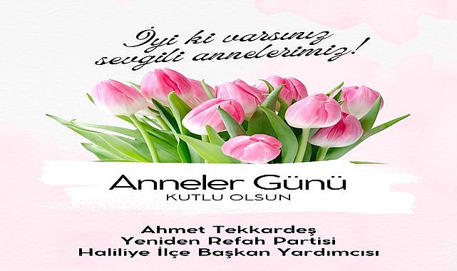 Başkan Ahmet Tekkardeş, Anneler Günü’nde Fedakâr Anneleri Unutmadı
