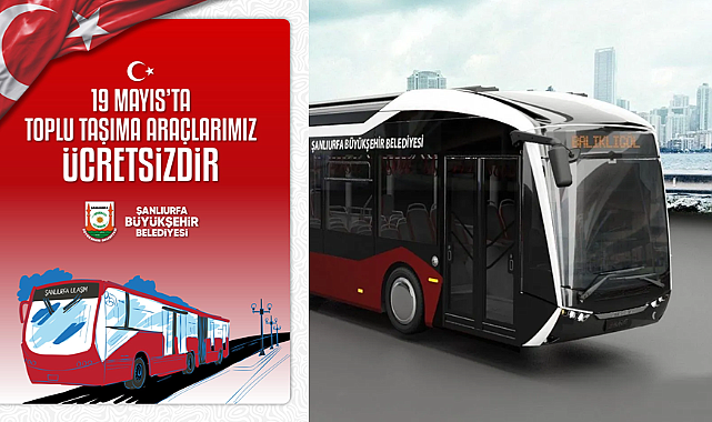 Şanlıurfa'da 19 Mayıs'ta Toplu Taşıma Ücretsiz Olacak