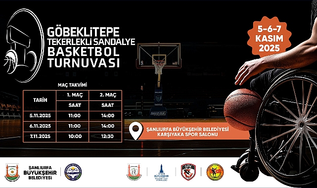 Şanlıurfa’da “1. Göbeklitepe Tekerlekli  Sandalye Basketbol Turnuvası “ Başlıyor