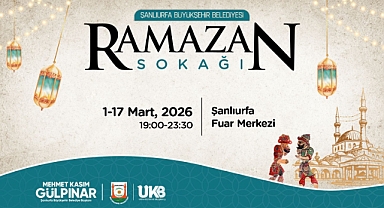 Şanlıurfa'da Ramazan Coşkusu Ramazan Sokağı'nda Yaşanacak
