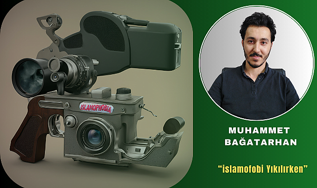 Muhammet Bağatarhan: İslamofobi Yıkılırken…