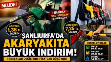 Gece Yarısı Tabelalar Değişiyor! Şanlıurfa'da Motorine Dev İndirim