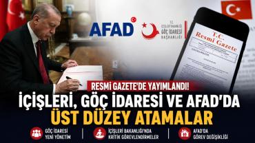 Resmi Gazete’de Dikkat Çeken Atamalar İçişleri’nde Kritik İsimler Görevde!