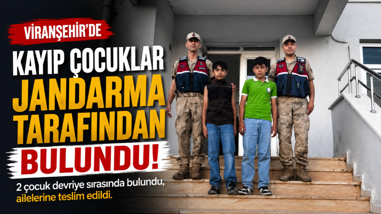 Şanlıurfa’da Sevindiren Haber Kayıp Çocuklar Sağ Salim Bulundu!