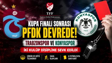 Trabzonspor ve Konyaspor’a Büyük Şok! TFF Devreye Girdi