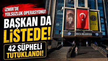 Belediye Başkanı Dahil 42 Kişi Tutuklandı!