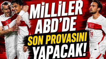 Milliler Dünya Kupası Öncesi Son Sınavına Çıkıyor