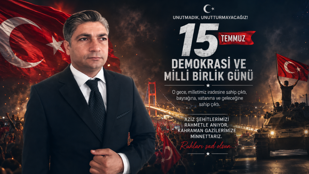 15 Temmuz Bir Milletin Karanlığa Teslim Olmadığı Gece!