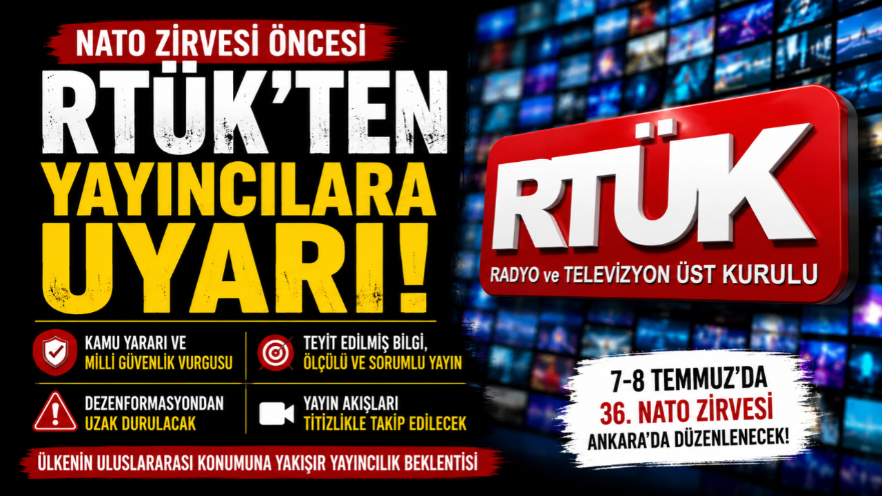 RTÜK'ten NATO Zirvesi Öncesi Yayıncılara Kritik Uyarı