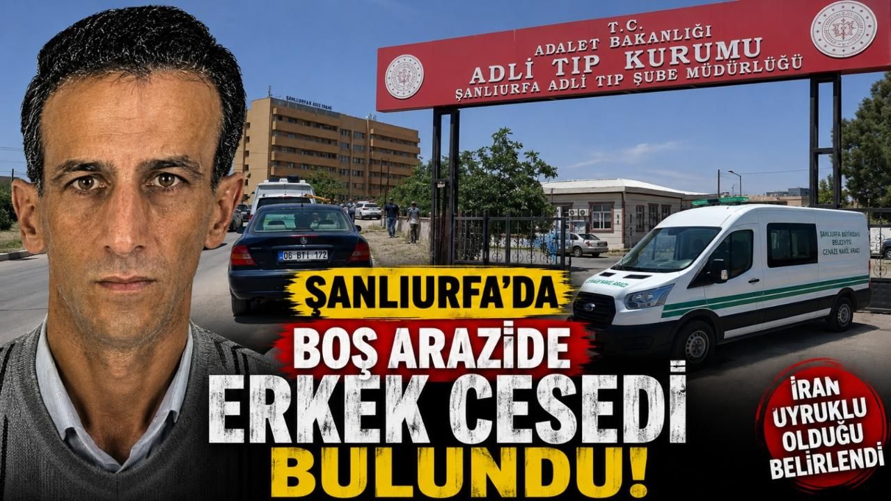 Şanlıurfa'da Esrarengiz Ölüm! Boş Arazide Hareketsiz Bulundu