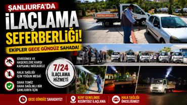 Şanlıurfa'da İlaçlama Seferberliği