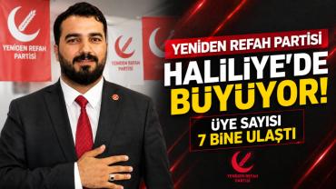 Yeniden Refah Partisi Haliliye’de Büyümeye Devam Ediyor Üye Sayısı 7 Bine Ulaştı!